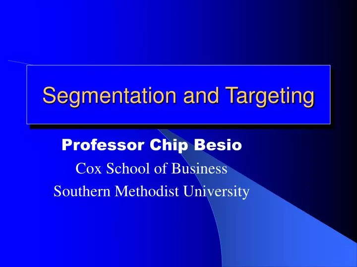 segmentation and targeting