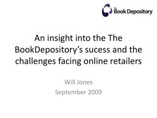 An insight into the The BookDepository’s sucess and the challenges facing online retailers