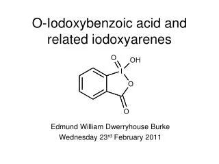 O-Iodoxybenzoic acid and related iodoxyarenes