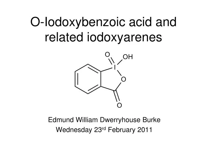o iodoxybenzoic acid and related iodoxyarenes