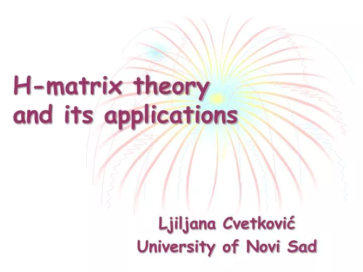 h matrix theory and its applications