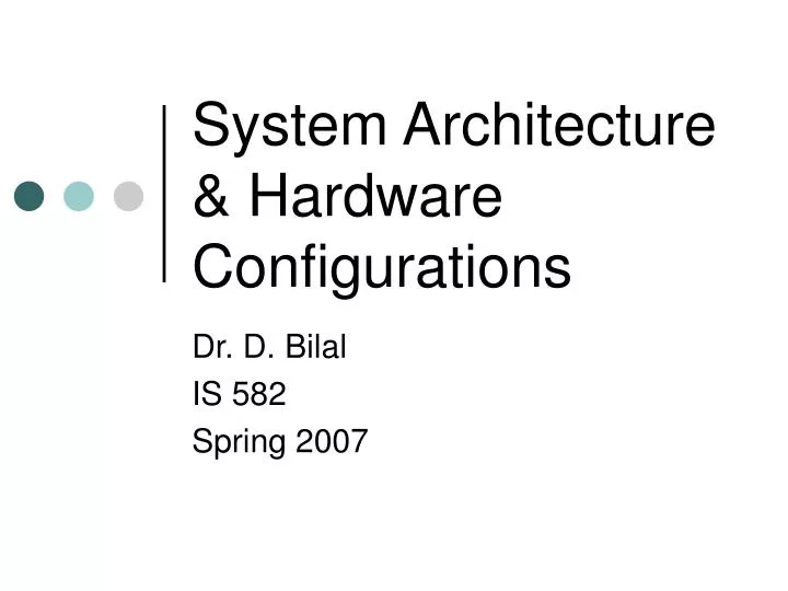system architecture hardware configurations