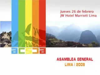 Jueves 26 de febrero JW Hotel Marriott Lima