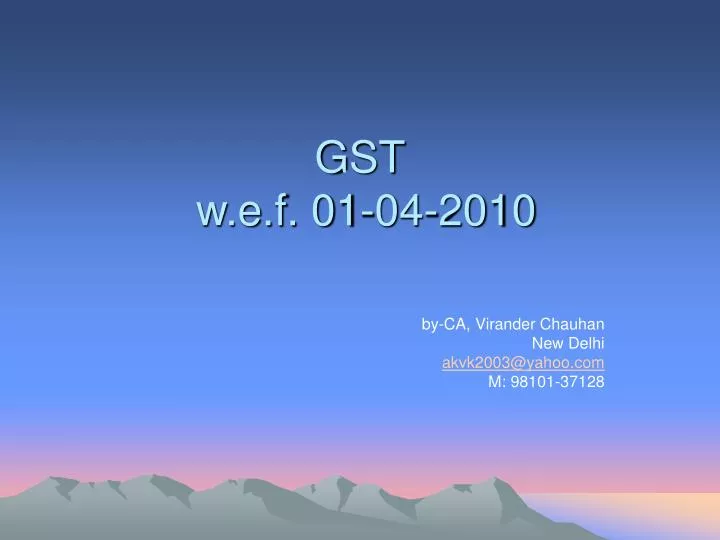 gst w e f 01 04 2010