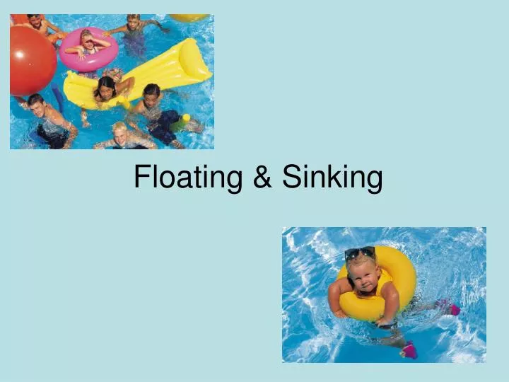 floating sinking