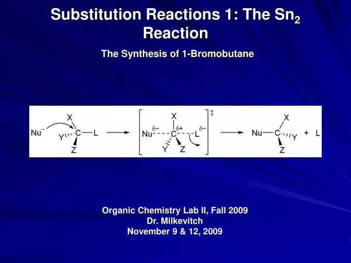 substitution reactions 1 the sn 2 reaction the synthesis of 1 bromobutane
