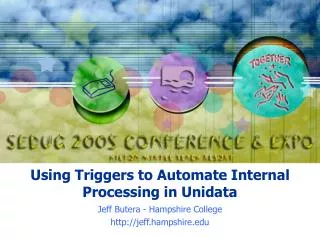 Using Triggers to Automate Internal Processing in Unidata