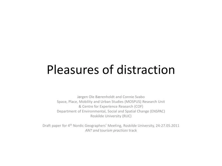 pleasures of distraction