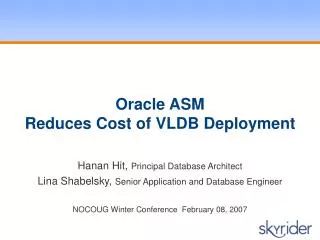 Oracle ASM Reduces Cost of VLDB Deployment