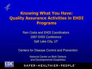Knowing What You Have: Quality Assurance Activities in EHDI Programs