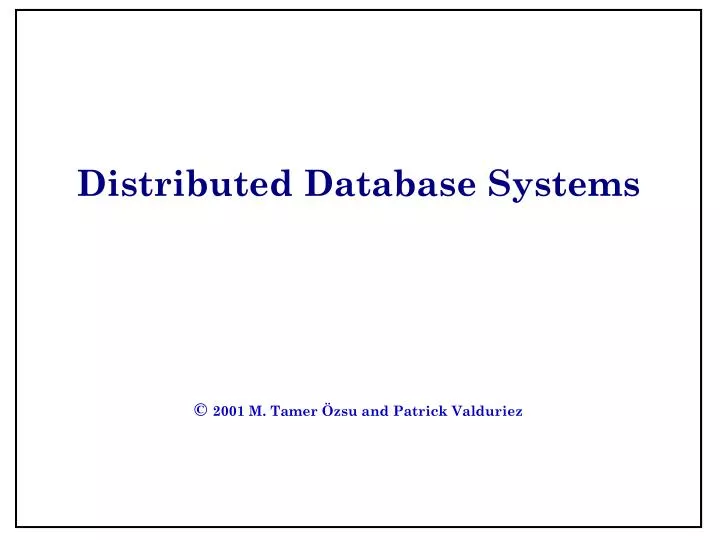 distributed database systems 2001 m tamer zsu and patrick valduriez