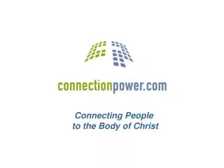 Connecting People to the Body of Christ