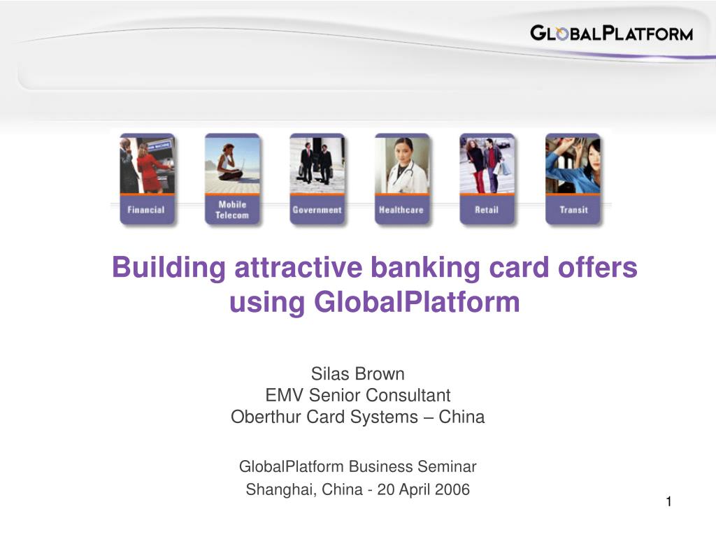 PPT - Building attractive banking card offers using GlobalPlatform ...