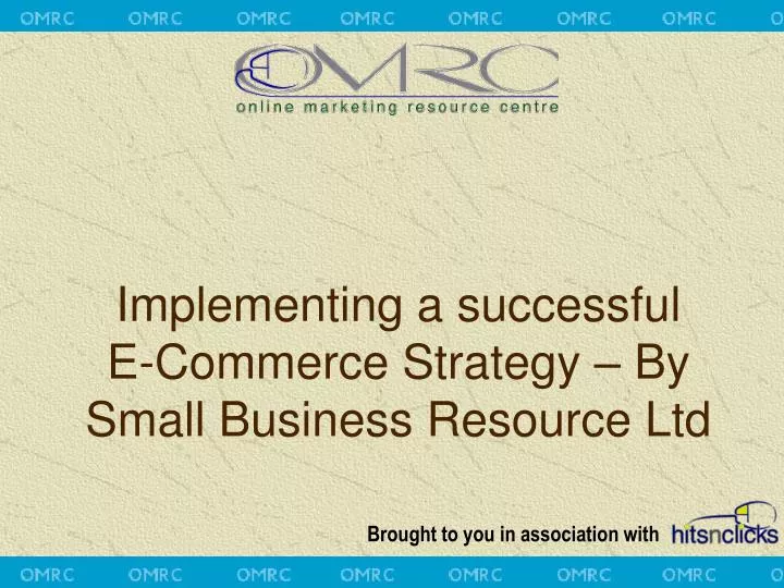 implementing a successful e commerce strategy by small business resource ltd