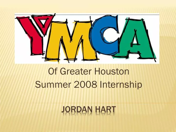 of greater houston summer 2008 internship