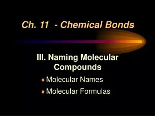 Ch. 11 - Chemical Bonds