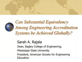 Can Substantial Equivalency Among Engineering Accreditation Systems be Achieved Globally?