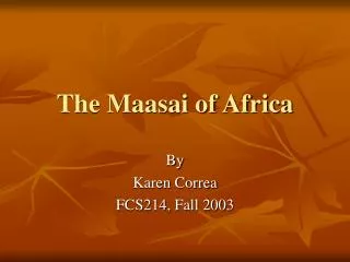 The Maasai of Africa