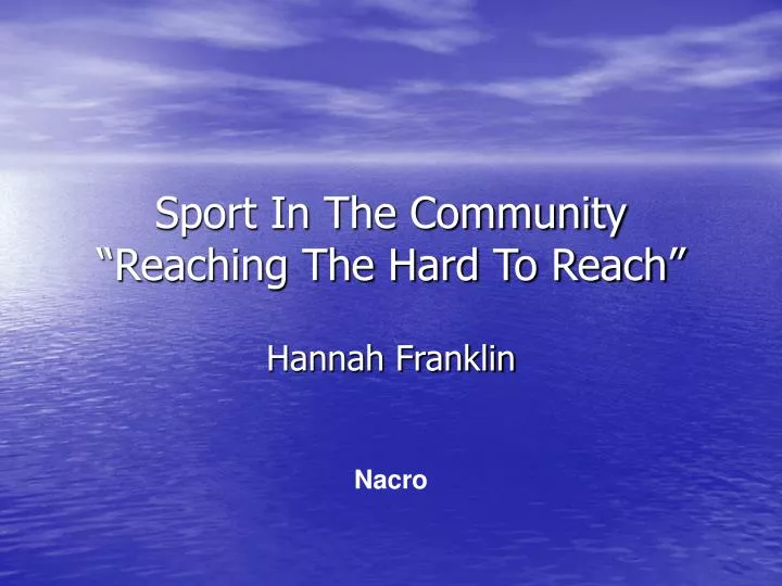 sport in the community reaching the hard to reach