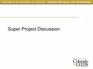Super Project Discussion