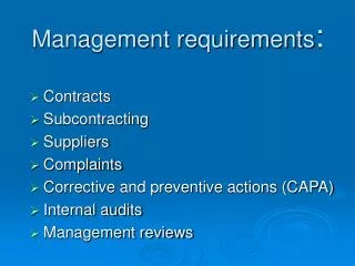 Management requirements :