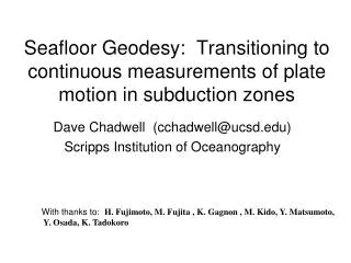 Seafloor Geodesy: Transitioning to continuous measurements of plate motion in subduction zones