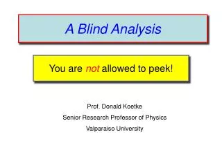 A Blind Analysis