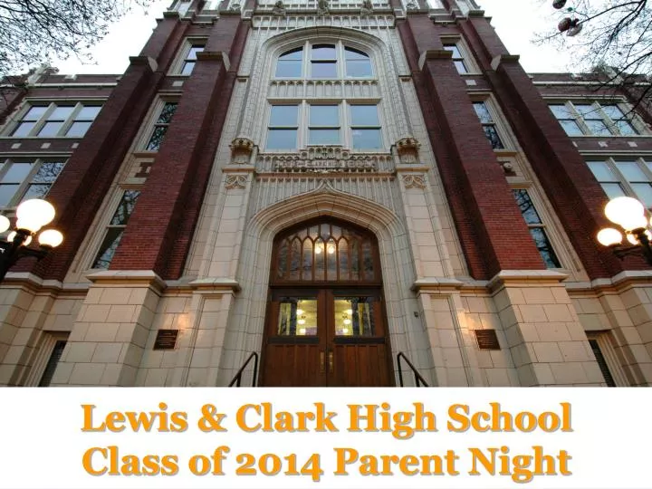lewis clark high school class of 2014 parent night