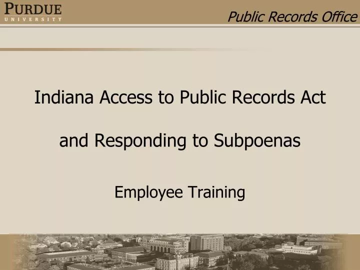 indiana access to public records act and responding to subpoenas