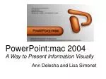 PowerPoint:mac 2004 A Way to Present Information Visually - slide 1