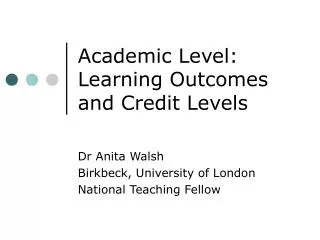 Academic Level: Learning Outcomes and Credit Levels