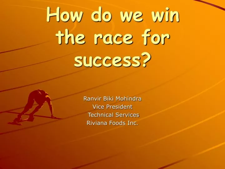 how do we win the race for success