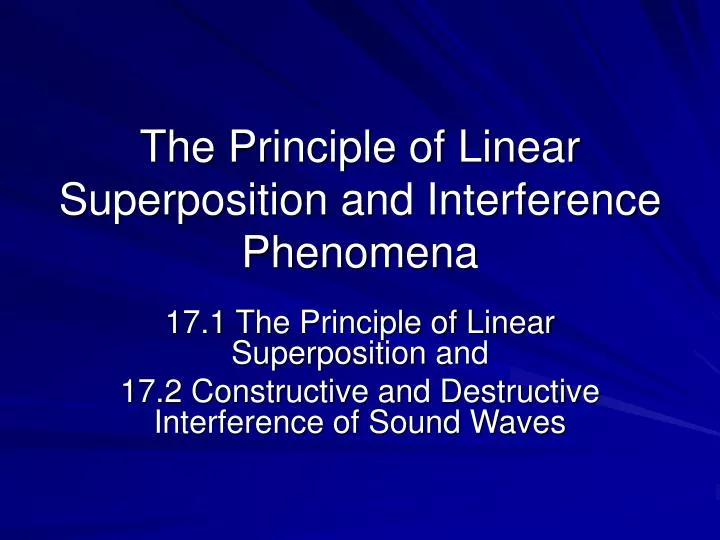 the principle of linear superposition and interference phenomena