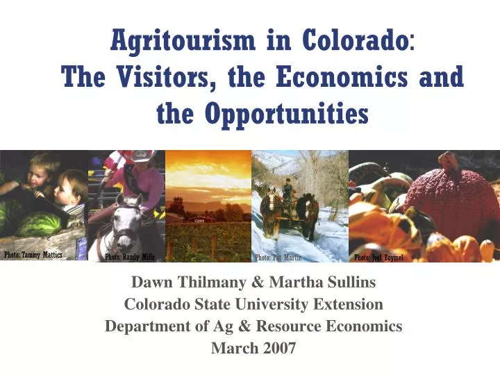 agritourism in colorado the visitors the economics and the opportunities