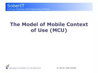 The Model of Mobile Context of Use (MCU)