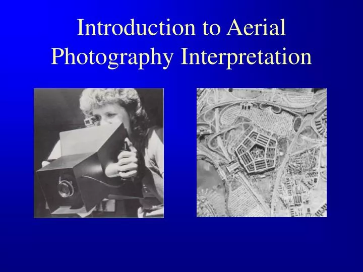introduction to aerial photography interpretation