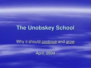 The Unobskey School