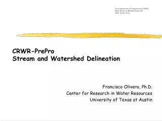 CRWR-PrePro Stream and Watershed Delineation