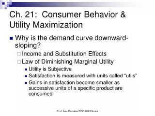 Ch. 21: Consumer Behavior &amp; Utility Maximization
