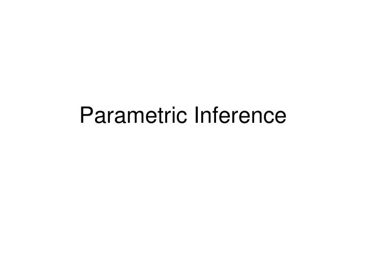 parametric inference