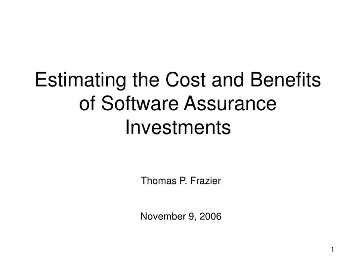 estimating the cost and benefits of software assurance investments