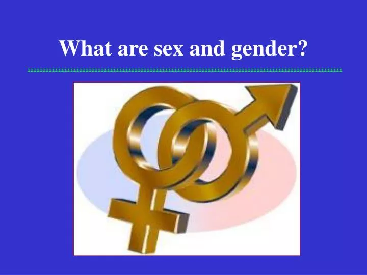 what are sex and gender