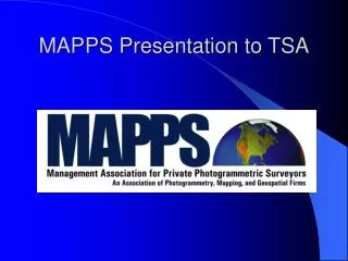 MAPPS Presentation to TSA