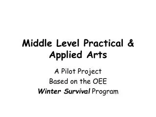 Middle Level Practical &amp; Applied Arts