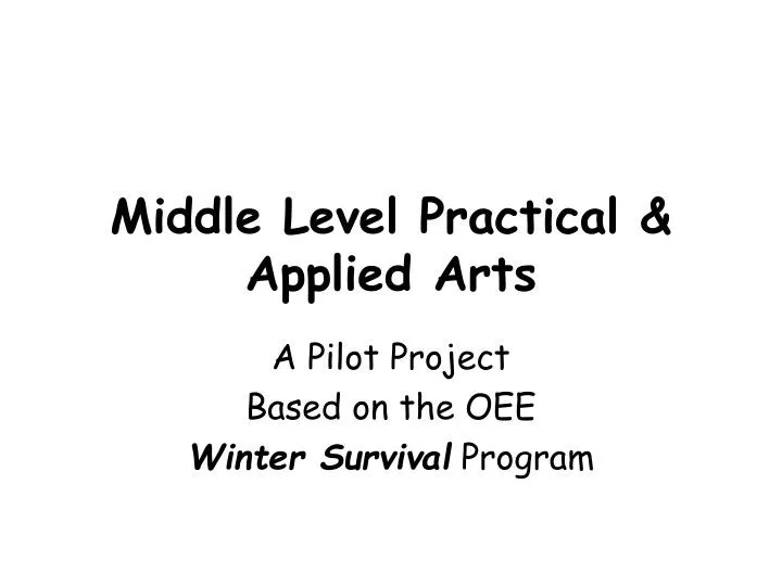 middle level practical applied arts