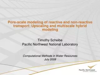 Pore-scale modeling of reactive and non-reactive transport: Upscaling and multiscale hybrid modeling