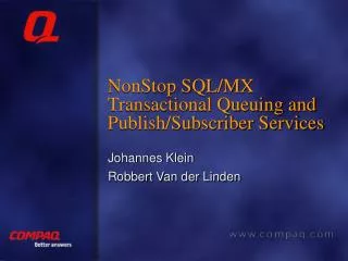 NonStop SQL/MX Transactional Queuing and Publish/Subscriber Services