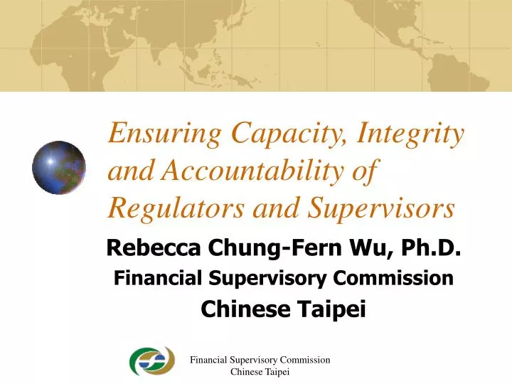 ensuring capacity integrity and accountability of regulators and supervisors