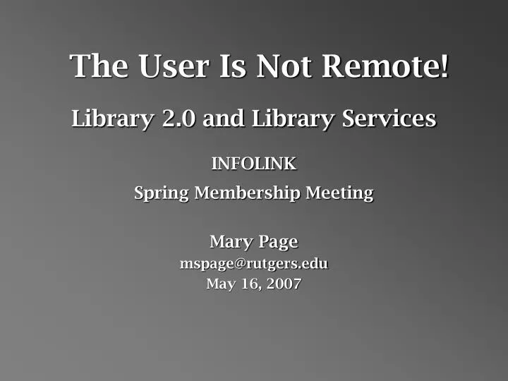the user is not remote