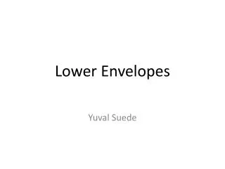 Lower Envelopes